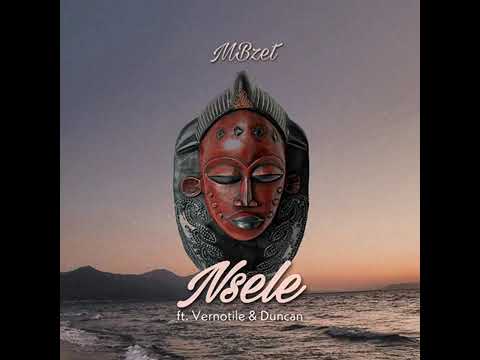 Nsele ft vernotile & Duncan