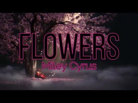 Miley Cyrus - Flowers (Lyrics) | Flowers - Miley Cyrus #flowers #mileycyrus  #FlowersMileyCyrus