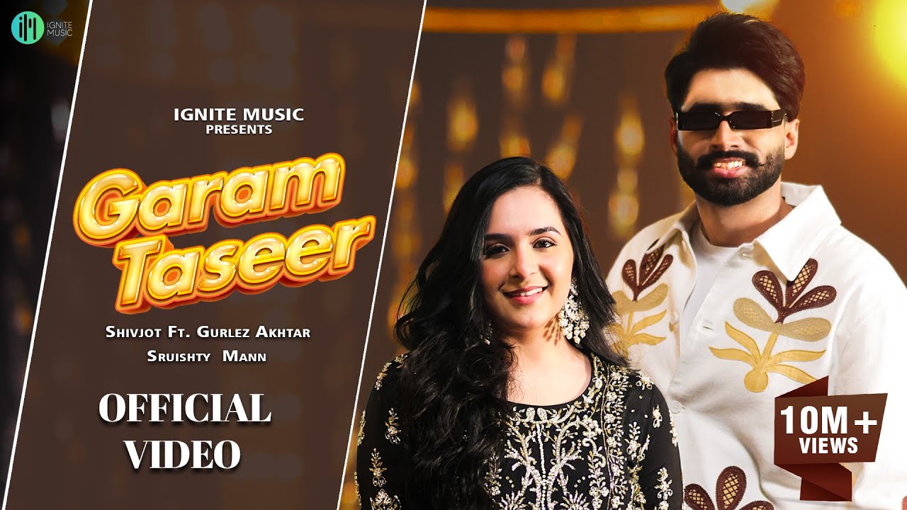 Garam Taseer Lyrics | Gurlej Akhtar, Shivjot