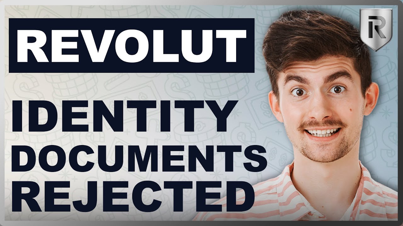Identity Verification Documents Were Rejected on Revolut | How to Fix it?