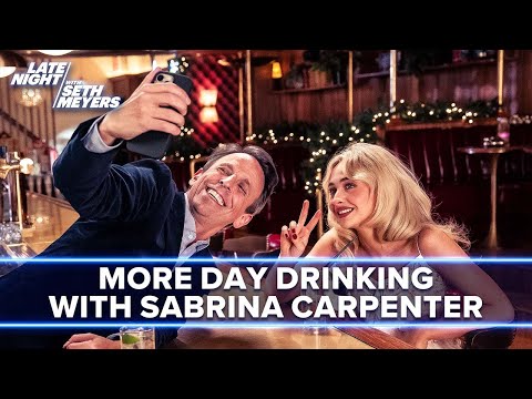 More Day Drinking with Sabrina Carpenter