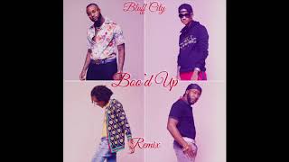 Bluff City- Boo&#39;d Up (Remix)