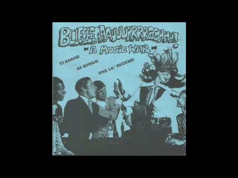 Slap A Ham Records - Bllleeeeaaauuurrrrgghhh! A Music War (Full Comp + Timestamps)