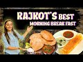 Best Morning Breakfast In Rajkot ️ Street Food Vlog Gujarati Food Vlog Our Rajkot Foodies