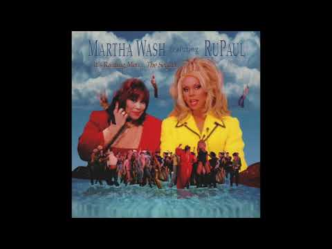 Martha Wash feat. RuPaul - It's Raining Men...The Sequel (Super Popalicious Club Mix)