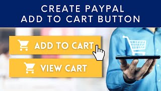 How to Create a PayPal Add to Cart Button (PayPal Checkout Button)