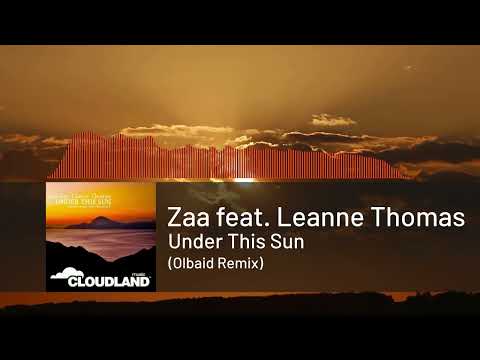 Zaa feat. Leanne Thomas - Under This Sun (Olbaid Remix)