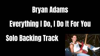 Download lagu Bryan Adams Everything I Do, I Do It For You SOLO Backing Track mp3