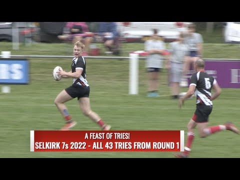 HARRIS TRUST SELKIRK 7s - ALL 43 TRIES FROM ROUND 1 - 7.5.22