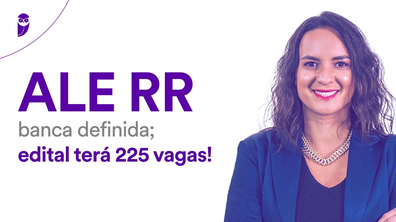 Concurso ALE RR: banca definida; edital terá 225 vagas!