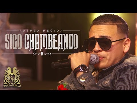 Fuerza Regida - Sigo Chambeando (En Vivo) Video