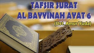 Download lagu Tafsir Surat Al Bayyinah : 6 | Makna Akidah (Ust, Amur Yuda) mp3 Download lagu Tafsir Surat Al Bayyinah : 6 | Makna Akidah (Ust, Amur Yuda) mp3