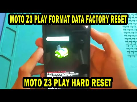 HOW TO HARD RESET MOTO Z3 PLAY FORMAT DATA FACTORY RESET UNLOCK PATTERN