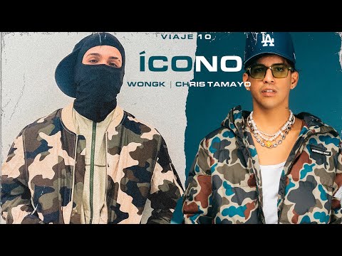 Wongk x @ChrisTamayoTV  - ÍCONO (LA NAVE VIAJE 10)