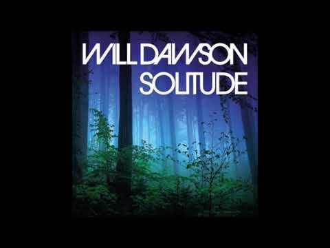 Will Dawson - Solitude (Original Mix)