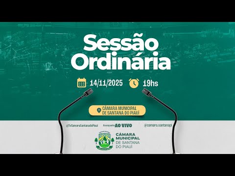 14.11.2025 | Sessão Ordinária da Câmara Municipal de Santana do Piauí | AO VIVO