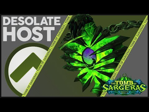 Desolate Host - Normal & Heroic Guide : Tomb of Sargeras