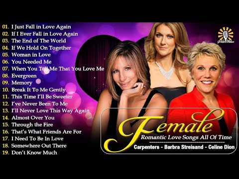 Best Love Songs❤️Female Love Songs❤️Best Of Celine Dion, Carpenters, Linda Ronstadt, Anne Murray