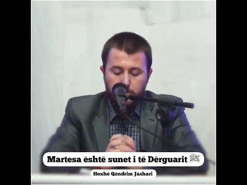 Martesa është sunet i të Dërguarit ﷺ - Hoxhë Qëndrim Jashari