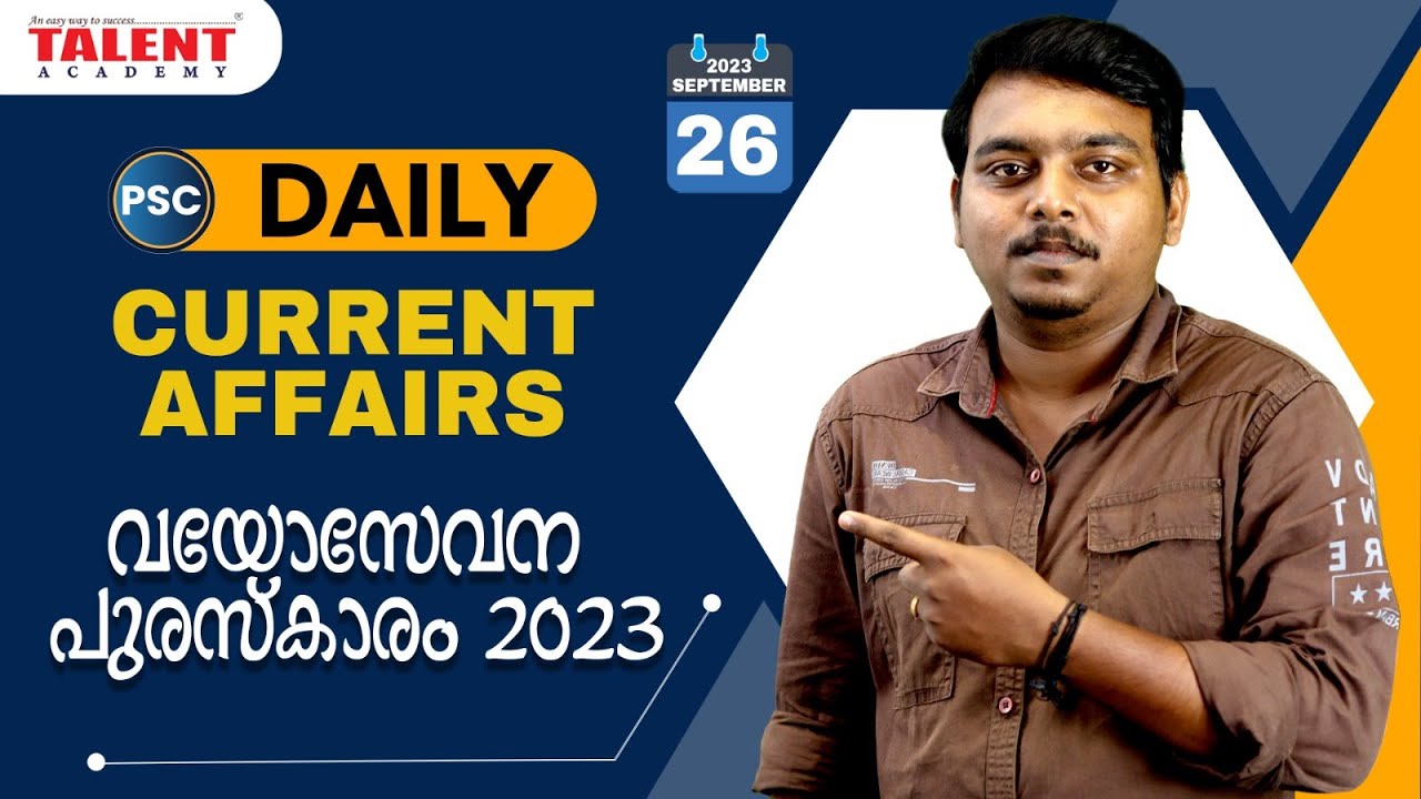 PSC Current Affairs - (26th September 2023) Current Affairs Today | Kerala PSC | Talent Academy