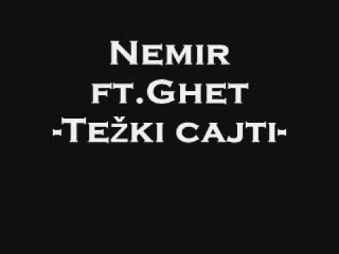 Nemir ft. Ghet-Težki cajti