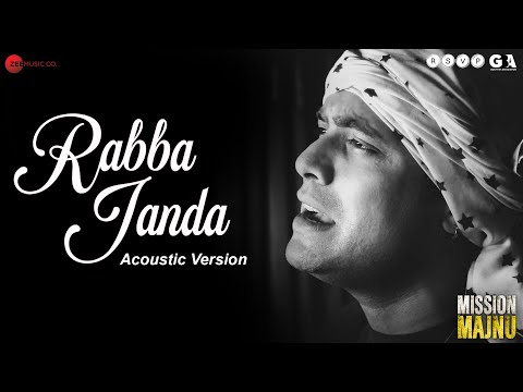 Rabba Janda - Jubin Nautiyal (Acoustic Version) | Mission Majnu | Tanishk Bagchi, Shabbir Ahmed