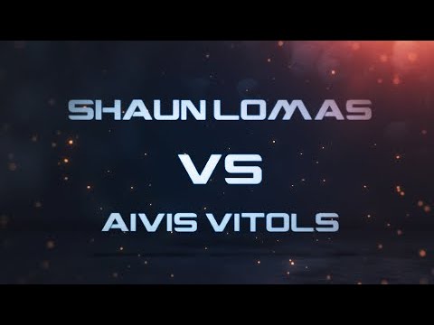 Shaun Lomas VS Aivis Vitols