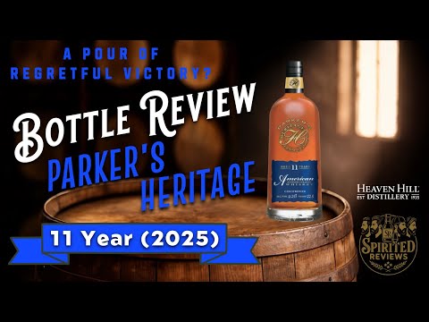 Is This 11-Year Worth The Price Of Admission?? | Parker's Heritage 11 Year American Whiskey Review