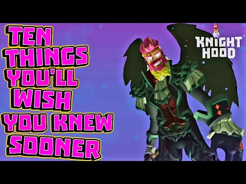 10 things you'll wish you knew sooner! Knighthood