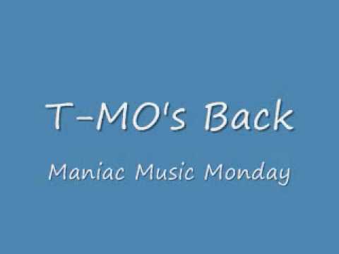 Maniac Music Monday- Week 1- T-MO's Back (Tupac Back Remix).wmv