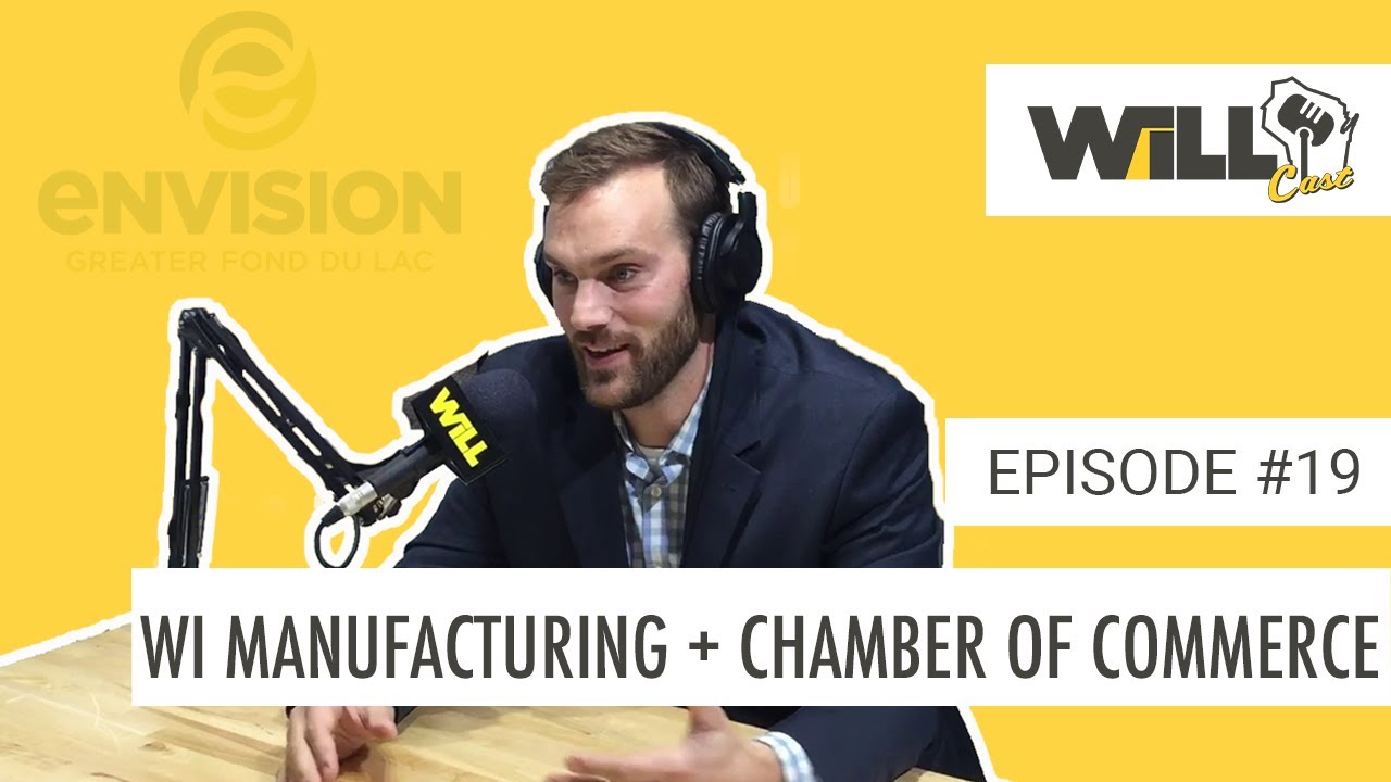 Envision Greater Fond du Lac Director Talks WI Manufacturing + Chamber of Commerce