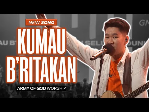 Kumau B'ritakan (Live) - Army of God Worship (New Song)
