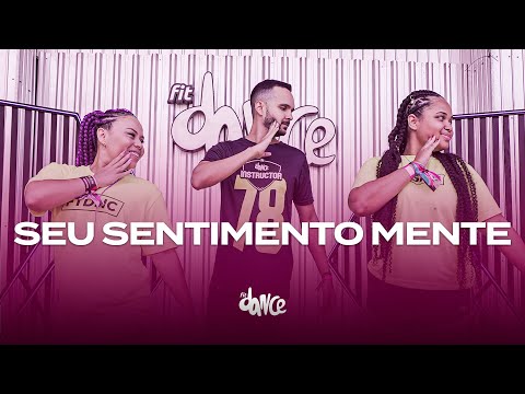 Seu sentimento mente - MC Mari e Felipe Araujo | FitDance (Coreografia)