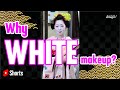 Why are Maiko's/Geiko's Face WHITE with Makeup? #Shorts