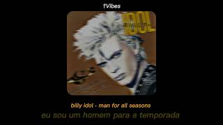 billy idol - man for all seasons (legendado)