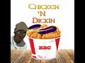 CHICKN DICKN KOLOSSALKOCKS DIGBAR