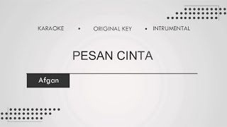 Download lagu Afgan - Pesan Cinta (Karaoke | Original Key | Instrumental) mp3