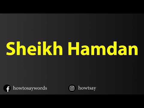 How To Pronounce Sheikh Hamdan