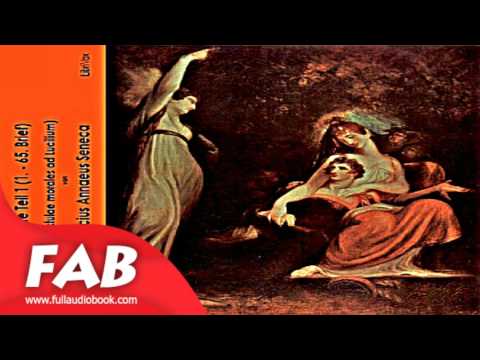 Briefe Teil 1 Epistulae morales ad Lucilium Full Audiobook by Lucius Annaeus SENECA