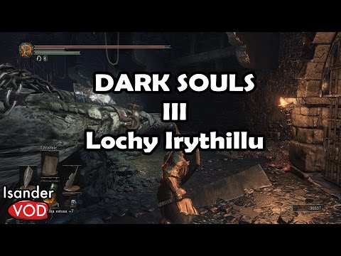 Dark Souls III Lochy Irythillu #35