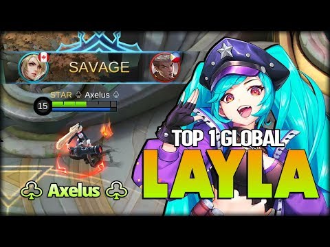 SAVAGE!! Respawn = Instant Death. ♧ Axelus ♧ Top 1 Global Layla - Mobile Legends