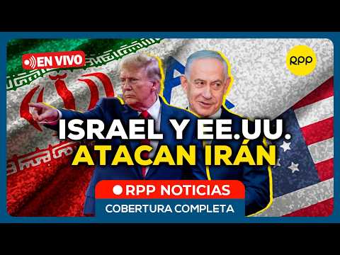 🔴#ENVIVO | ISRAEL Y ESTADOS UNIDOS ATACAN IRÁN | TENSIÓN MUNDIAL #RPPESPECIALES