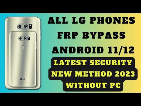 New Method 2023 - All LG Android 11 Frp Bypass