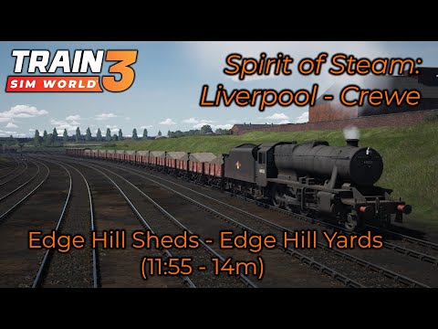 Edge Hill Sheds - Edge Hill Yards (11:55 - 14m)