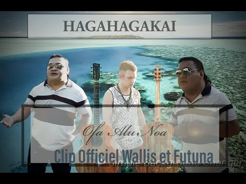 HAGAHAGAKAI - Ofa Alu Noa - Officiel Music Vidéo 2020 - Wallis et Futuna.