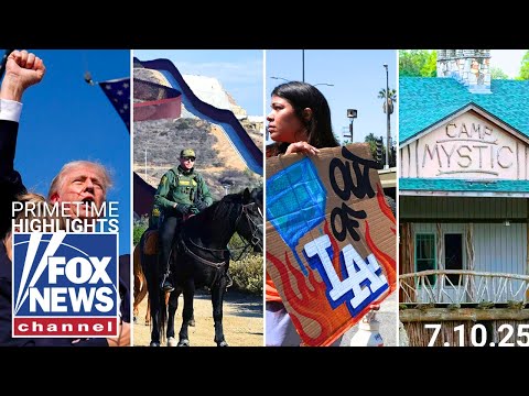 Fox News Highlights - July 10th, 2025