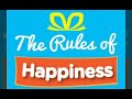5 Rules Of Happiness Five Rules To Be Happy Always