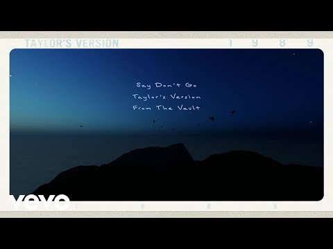 Cover Lirik Say Don’t Go – Taylor Swift / Terjemahan, Arti & Makna Lagu