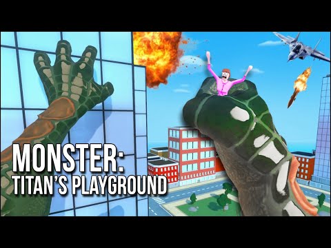 Monster: Titan's Playground | That Evil Kaiju Destroying The City? Yeah, That's Me!