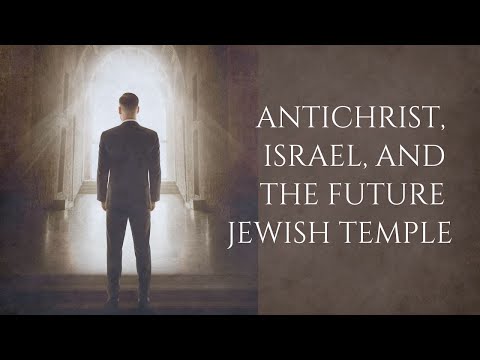 Ep. 3 - Antichrist, Israel, and the Future Jewish Temple | 5 Great Debates of the End Times